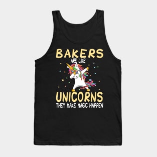 Bakers Are Like Unicorns They Make Magic Happen Tank Top